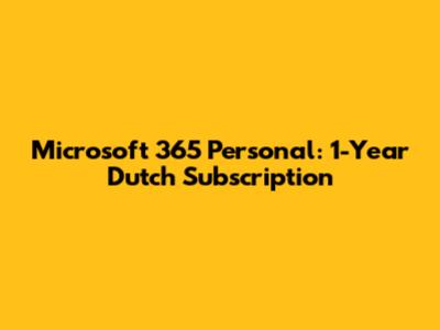 Microsoft 365 Personal: 1-Year Dutch Subscription