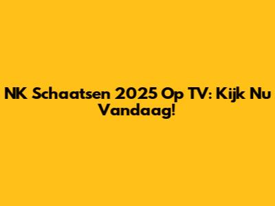 NK Schaatsen 2025 Op TV: Kijk Nu Vandaag!