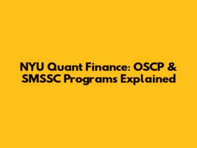 NYU Quant Finance: OSCP & SMSSC Programs Explained