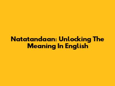 Natatandaan: Unlocking The Meaning In English