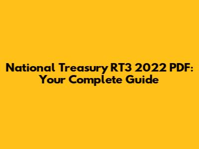 National Treasury RT3 2022 PDF: Your Complete Guide