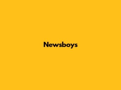 Newsboys' 