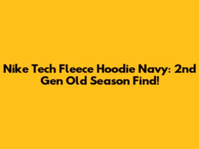 Nike Tech Fleece Hoodie Navy: 2nd Gen Old Season Find!
