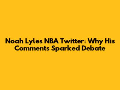 Noah Lyles NBA Twitter: Why His Comments Sparked Debate