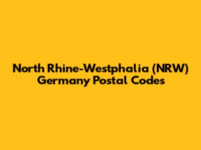 North Rhine-Westphalia (NRW) Germany Postal Codes