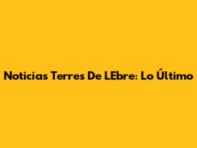 Noticias Terres De L'Ebre: Lo Último