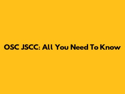 OSC JSCC: All You Need To Know