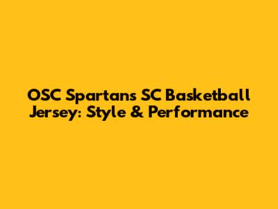 OSC Spartans SC Basketball Jersey: Style & Performance