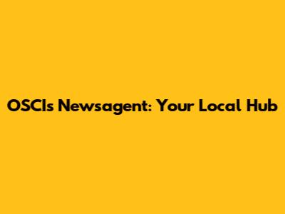 OSCI's Newsagent: Your Local Hub