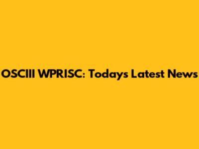 OSCIII WPRISC: Today's Latest News