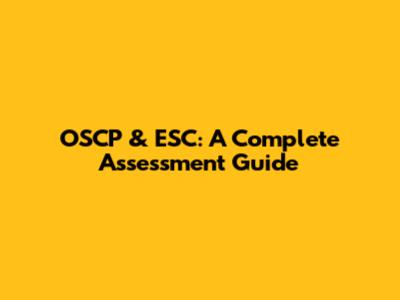 OSCP & ESC: A Complete Assessment Guide