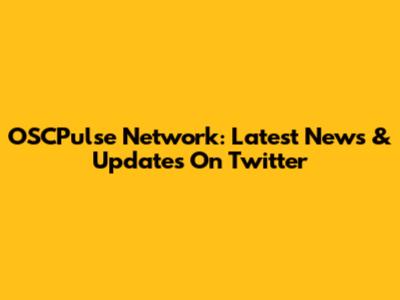 OSCPulse Network: Latest News & Updates On Twitter