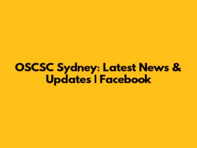 OSCSC Sydney: Latest News & Updates | Facebook