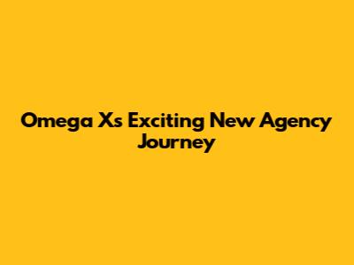 Omega X's Exciting New Agency Journey