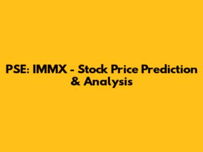 PSE: IMMX - Stock Price Prediction & Analysis