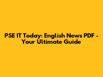 PSE IT Today: English News PDF - Your Ultimate Guide