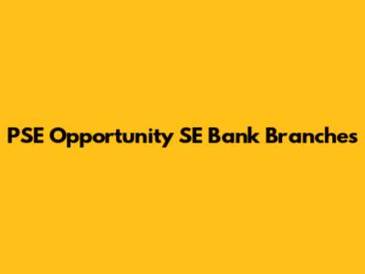 PSE Opportunity SE Bank Branches