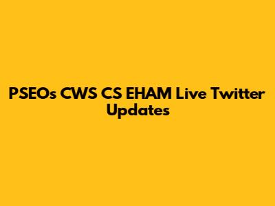 PSEOs CWS CS EHAM Live Twitter Updates