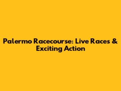 Palermo Racecourse: Live Races & Exciting Action