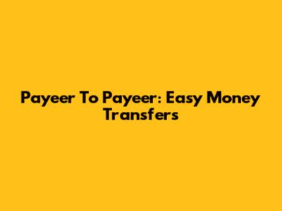 Payeer To Payeer: Easy Money Transfers