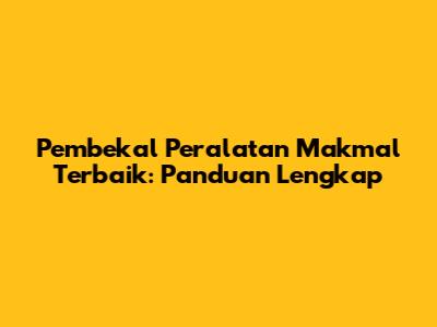 Pembekal Peralatan Makmal Terbaik: Panduan Lengkap