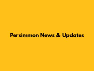 Persimmon News & Updates