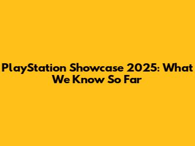 PlayStation Showcase 2025: What We Know So Far