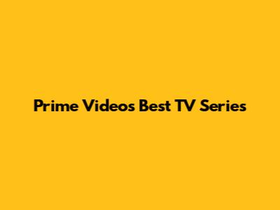 Prime Video's Best TV Series