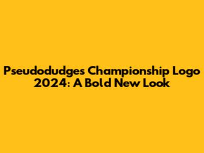 Pseudodudges Championship Logo 2024: A Bold New Look