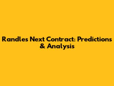 Randle's Next Contract: Predictions & Analysis