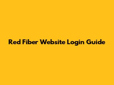 Red Fiber Website Login Guide