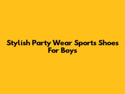 Stylish Party Wear Sports Shoes For Boys