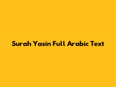 Surah Yasin Full Arabic Text