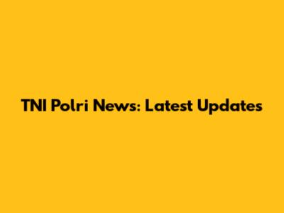 TNI Polri News: Latest Updates