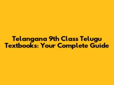 Telangana 9th Class Telugu Textbooks: Your Complete Guide