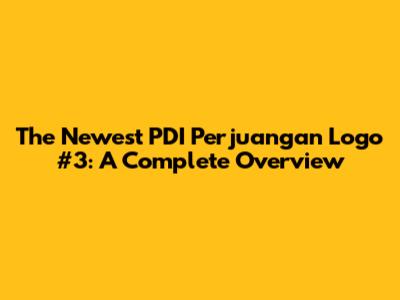 The Newest PDI Perjuangan Logo #3: A Complete Overview