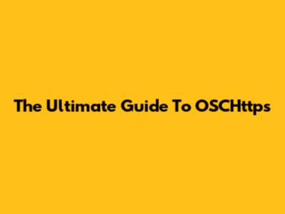 The Ultimate Guide To OSCHttps