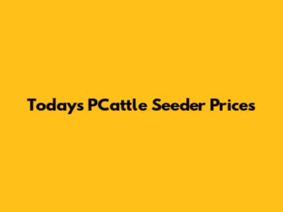 Today's PCattle Seeder Prices