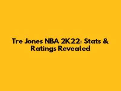 Tre Jones NBA 2K22: Stats & Ratings Revealed