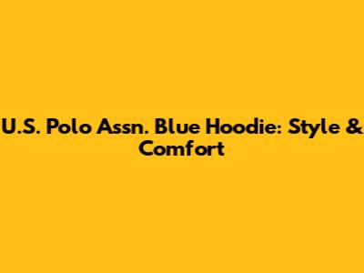 U.S. Polo Assn. Blue Hoodie: Style & Comfort