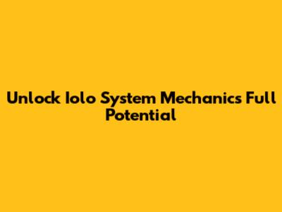 Unlock Iolo System Mechanic's Full Potential