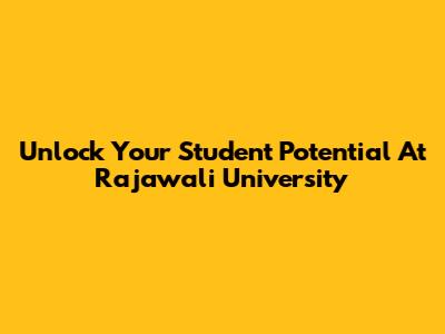 Unlock Your Student Potential At Rajawali University