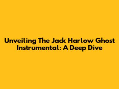 Unveiling The Jack Harlow 'Ghost' Instrumental: A Deep Dive