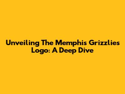 Unveiling The Memphis Grizzlies Logo: A Deep Dive