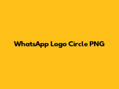 WhatsApp Logo Circle PNG