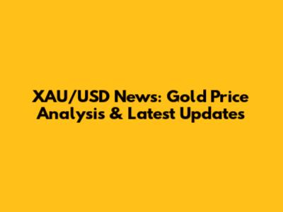 XAU/USD News: Gold Price Analysis & Latest Updates